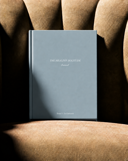 La Guérison - The Healthy Solitude Journal - Tome 3