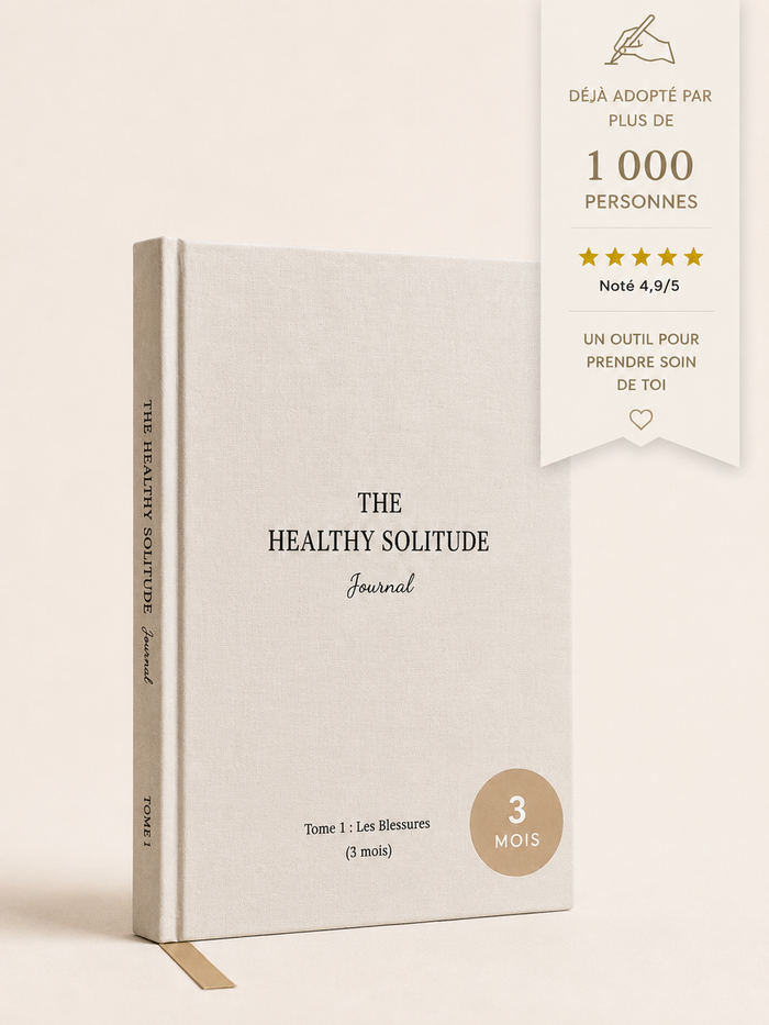 Les Blessures - The Healthy Solitude Journal - Tome 1