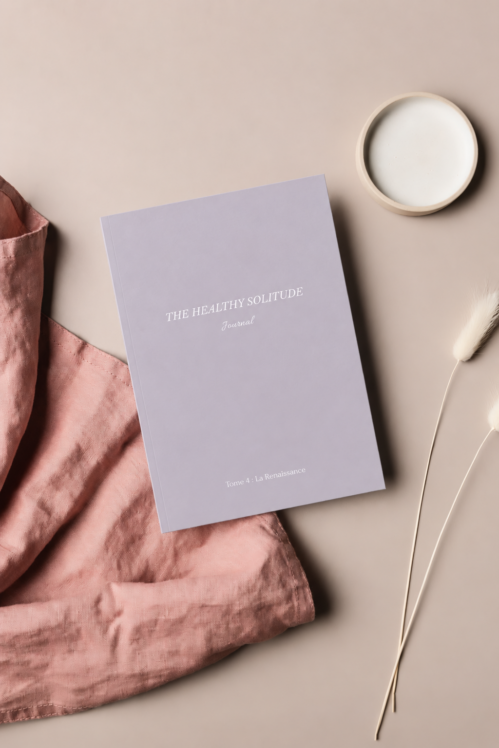 La Renaissance - The Healthy Solitude Journal - Tome 4